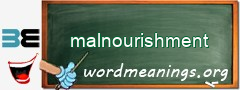 WordMeaning blackboard for malnourishment